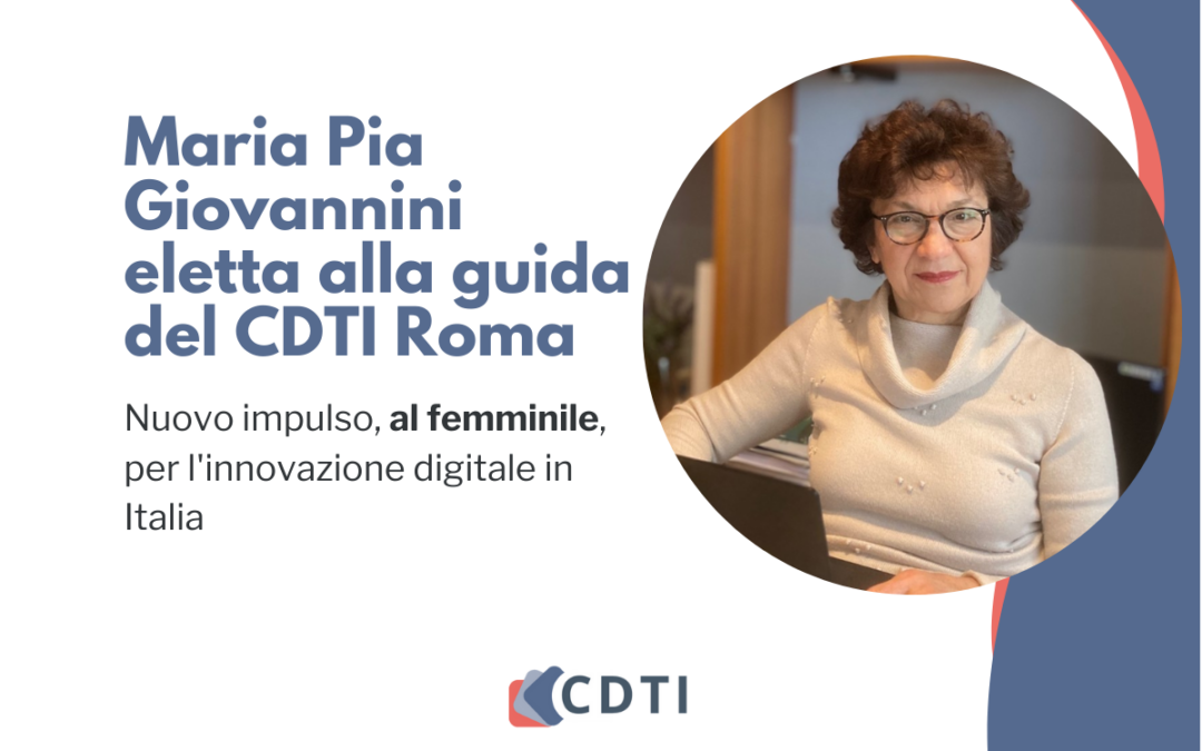 Maria Pia Giovannini eletta alla guida del CDTI Roma